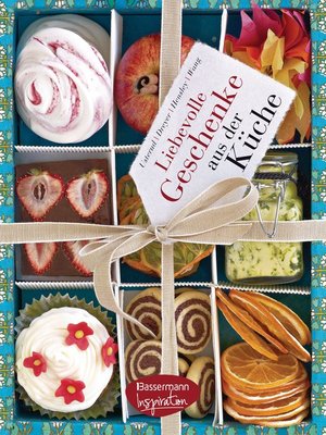 cover image of Liebevolle Geschenke aus der Küche